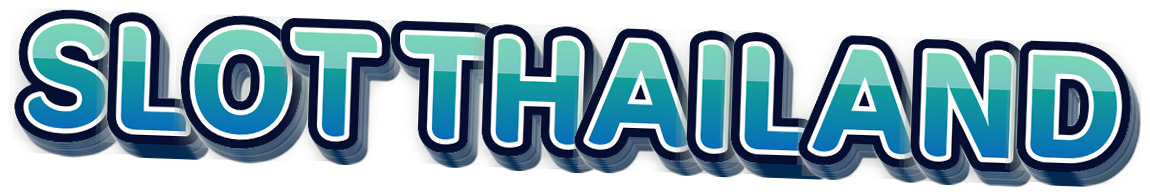 SLOT THAILAND